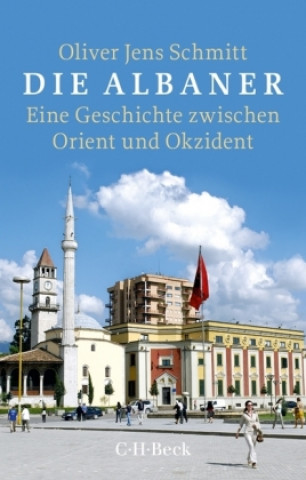 Book Die Albaner Oliver Jens Schmitt