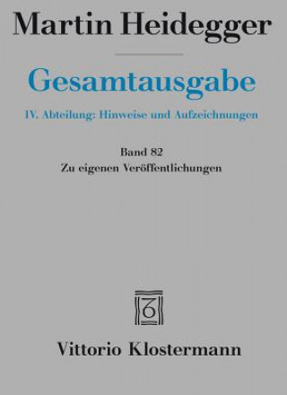 Kniha Zu eigenen Veröffentlichungen Martin Heidegger