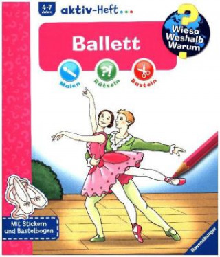 Book Wieso? Weshalb? Warum? aktiv-Heft: Ballett Elke Broska