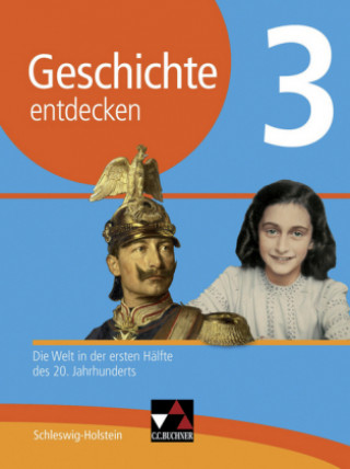 Książka Geschichte entdecken 3 Lehrbuch Schleswig-Holstein Rolf Schulte