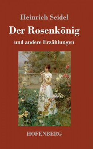 Książka Rosenkoenig Heinrich Seidel