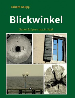 Książka Blickwinkel Erhard Kaupp