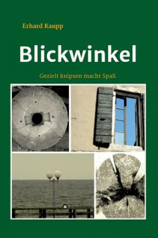 Книга Blickwinkel Erhard Kaupp