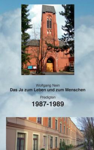 Könyv Ja zum Leben und zum Menschen, Band 10 Wolfgang Nein