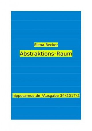 Kniha Abstraktions-Raum Elena Maria Hagl-Becker