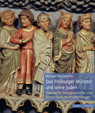 Kniha Das Freiburger Münster und seine Juden Michael Bachmann