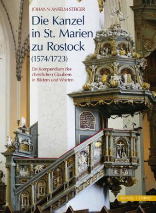 Livro Die Kanzel in St. Marien zu Rostock (1574/1723) Johann Anselm Steiger