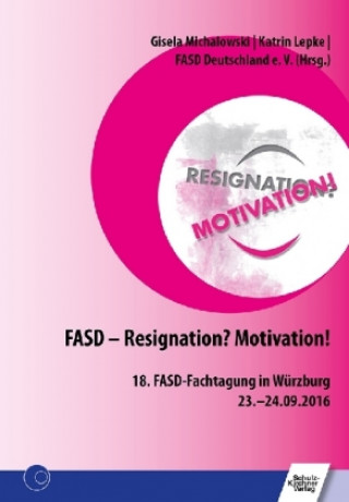 Kniha FASD - Resignation? Motivation! Gisela Michalowski