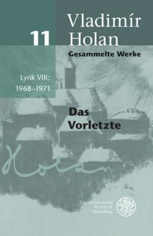 Kniha Gesammelte Werke / Lyrik VIII: 1968-1971. Tl.8 Vladimir Holan