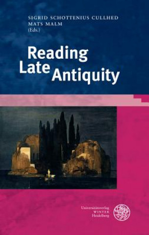 Boek Reading Late Antiquity Mats Malm