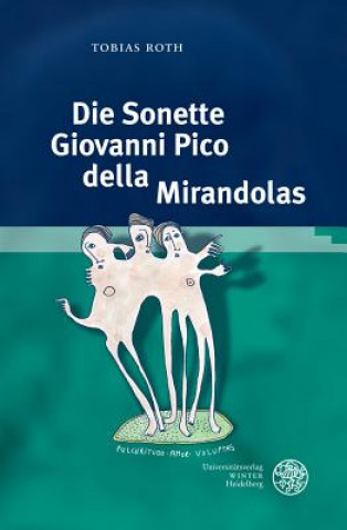 Kniha Die Sonette Giovanni Pico della Mirandolas Tobias Roth