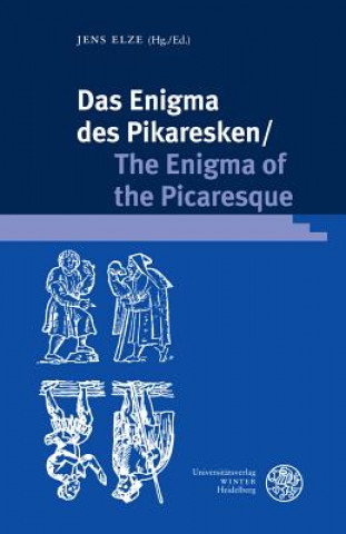 Kniha Das Enigma des Pikaresken / The Enigma of the Picaresque Jens Elze