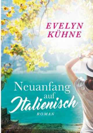 Książka Neuanfang auf Italienisch Evelyn Kühne