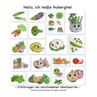 Książka Hallo, ich heiße Aubergine! Nadine Jüsche