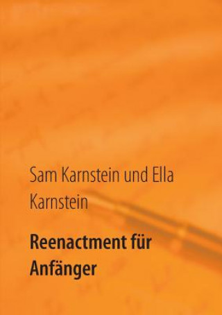 Buch Reenactment fur Anfanger Ella Karnstein