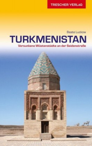 Könyv Reiseführer Turkmenistan Beate Luckow