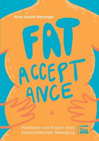 Книга Fat Acceptance Anne Sophie Menzinger