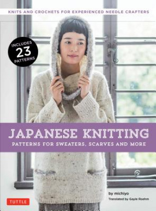 Carte Japanese Knitting: Patterns for Sweaters, Scarves and More Michiyo