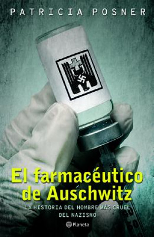 Kniha El Farmacéutico de Auschwitz Posner