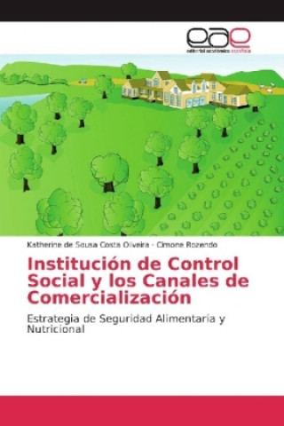 Книга Institución de Control Social y los Canales de Comercialización Katherine de Sousa Costa Oliveira