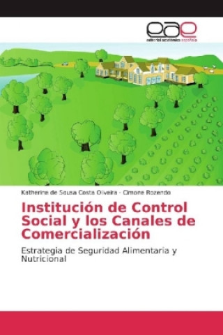 Libro Institución de Control Social y los Canales de Comercialización Katherine de Sousa Costa Oliveira