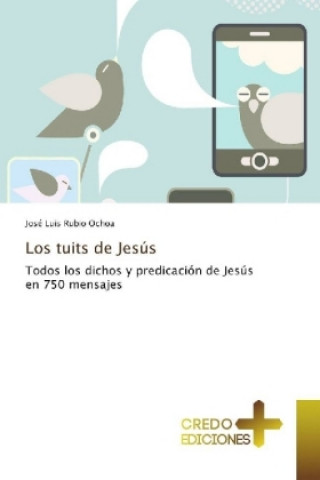 Carte Los tuits de Jesús José Luis Rubio Ochoa