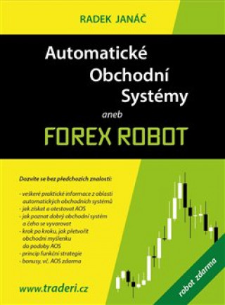 Book Automatické obchodní systémy aneb Forex Robot Radek Janáč