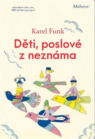 Книга Děti, poslové z neznáma Karel Funk
