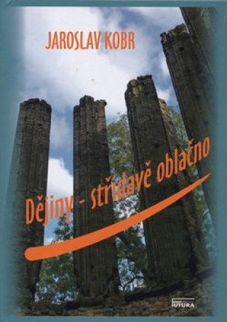 Livre Dějiny střídavě oblačno Jaroslav Kobr