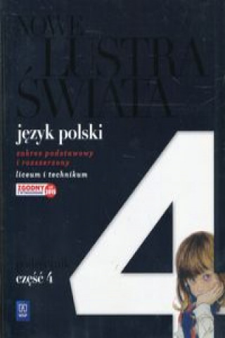 Könyv Nowe Lustra swiata Jezyk polski Podrecznik Czesc 4 Zakres podstawowy i rozszerzony Anna Janus-Sitarz