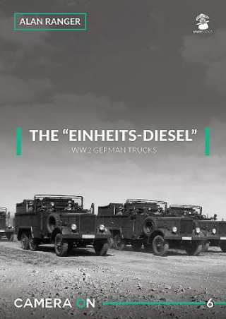 Kniha Einheits-Diesel WW2 German Trucks Alan Ranger
