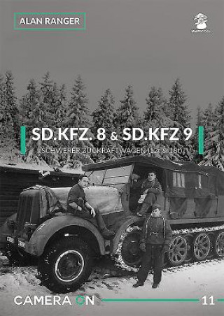Kniha SD.Kfz. 8 & SD.Kfz. 9 Schwerer Zugkraftwagen (12t & 18t) Alan Ranger