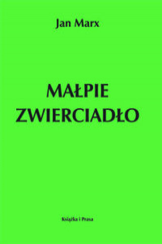 Book Malpie zwierciadlo Jan Marx