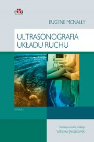 Kniha Ultrasonografia ukladu ruchu Eugene G. Mcnally