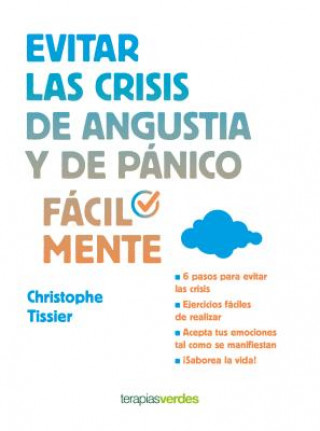 Kniha Evitar Las Crisis de Angustia Y de Panico Facilmente Christopher Tissier