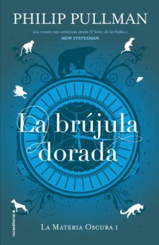Kniha La Brujula Dorada/ Northern Lights Philip Pullman