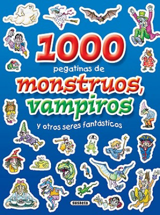 Carte 1000 Pegatinas de Monstruos, Vampiros y Otros Seres Fantasticos = 1000 Stickers of Monsters, Vampires and Other Fantastic Creatures Susaeta Publishing Inc