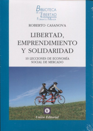 Livre Libertad, emprendimiento y solidaridad ROBERTO CASANOVA