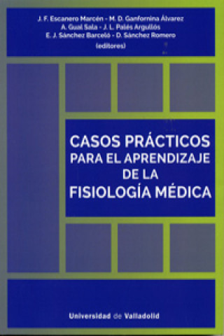 Könyv Casos prácticos para el aprendizaje de la fisiología médica 