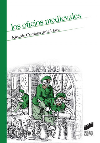 Книга Los oficios medievales RICARDO CORDOBA DE LA LLAVE