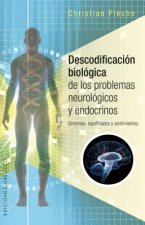 Könyv Descodificacion Biologica de Los Problemas Neurologicos Y Endocrinos Christian Fleche