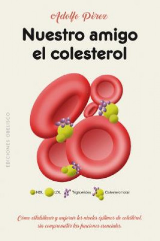 Könyv Nuestro Amigo El Colesterol Adolfo Perez