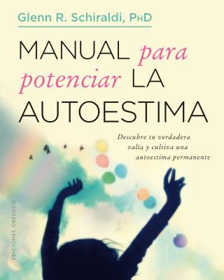 Kniha Manual Para Potenciar La Autoestima Glenn R. Schiraldi