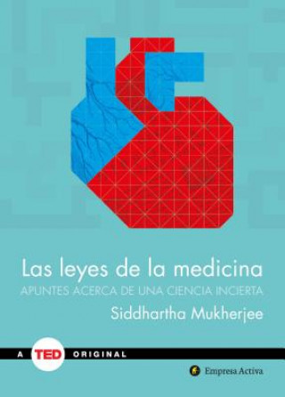 Kniha Leyes de la Medicina, Las Siddhartha Mukherjee