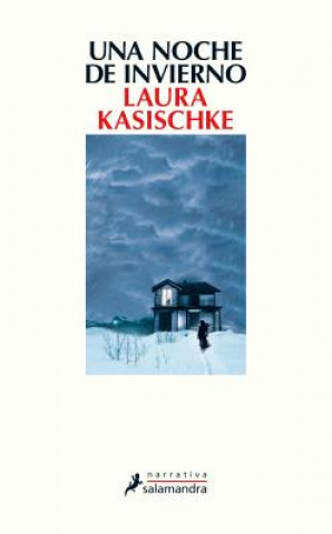 Könyv Una Noche de Invierno Laura Kasischke