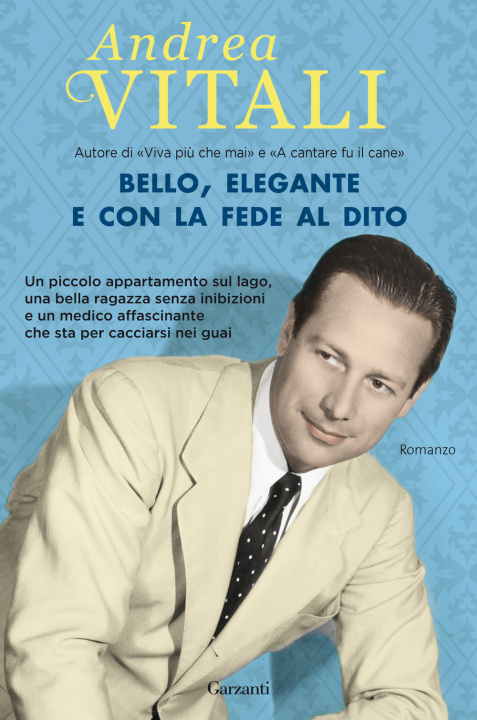 Buch Bello, elegante e con la fede al dito Andrea Vitali