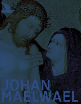 Knjiga Johan Maelwael Johan Maelwael