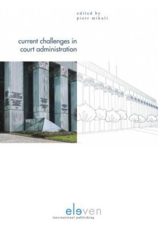 Książka Current Challenges in Court Administration 