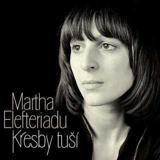 Аудио Kresby tuší - CD Martha Elefteriadu