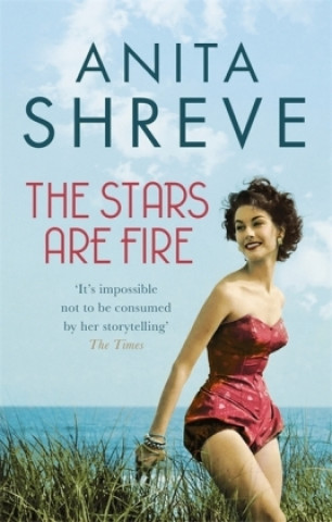 Kniha Stars are Fire Anita Shreve